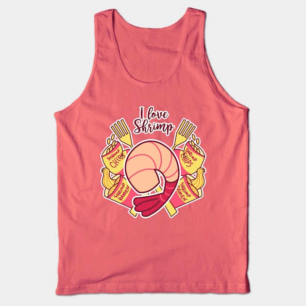 I Love Shrimp Tank Top by Toothpaste_Face